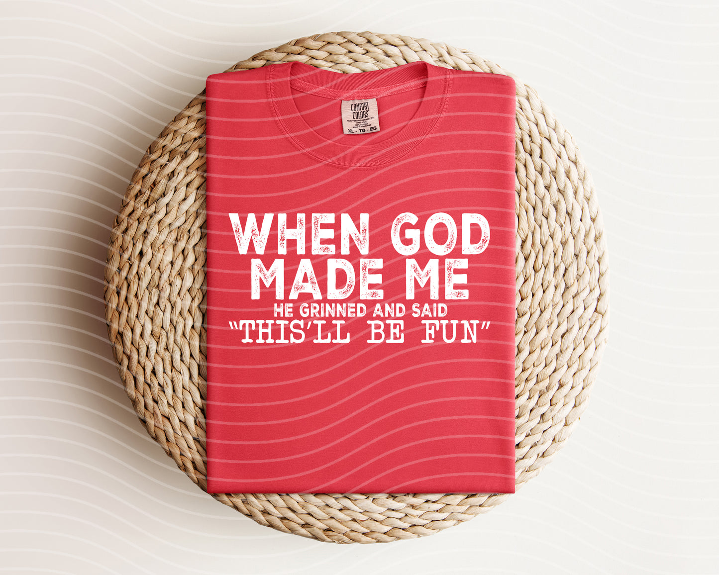 When God Made Me Graphic Tee