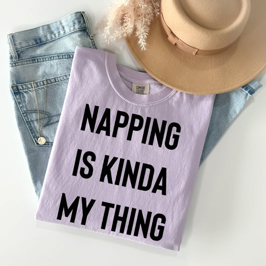 Napping is Kinda My Thing Graphic Tee