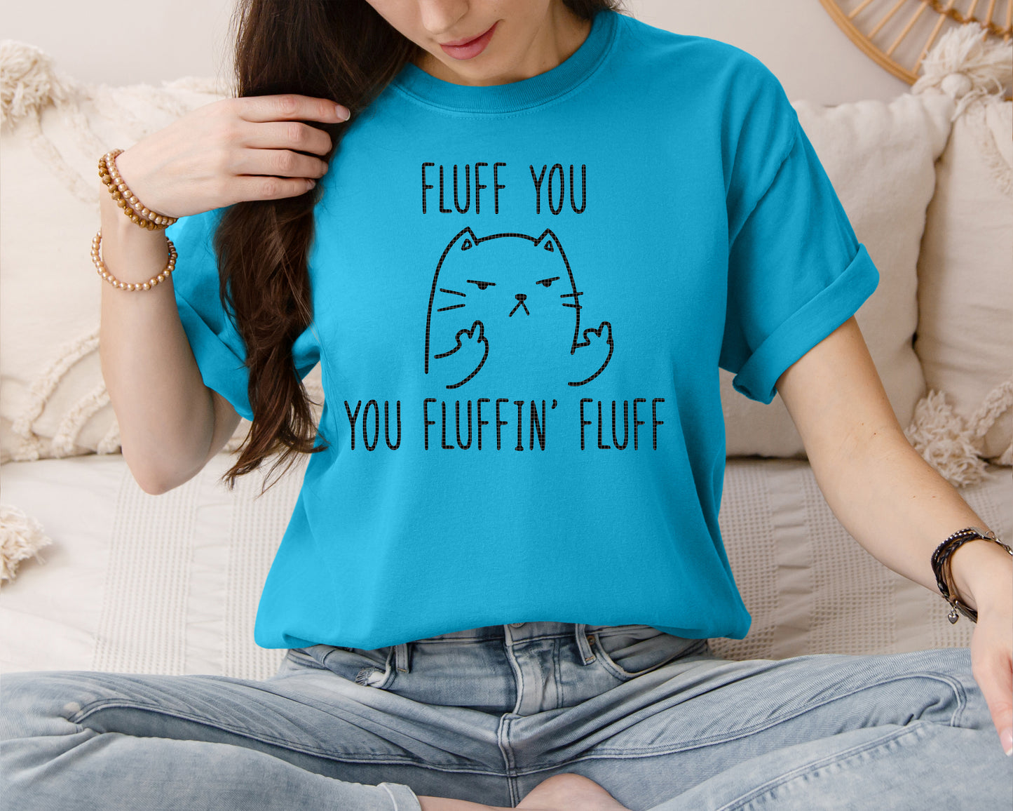 Fluff You You Fluffin Fluff Graphic Tee