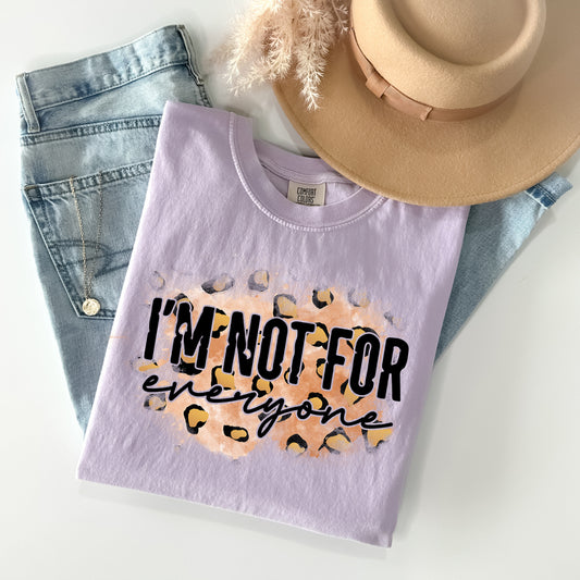 I'm Not for Everyone Graphic Tee