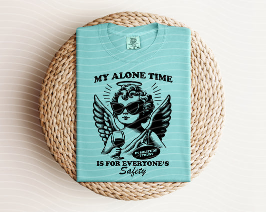 My Alone Time is for Everyone's Safety Graphic Tee