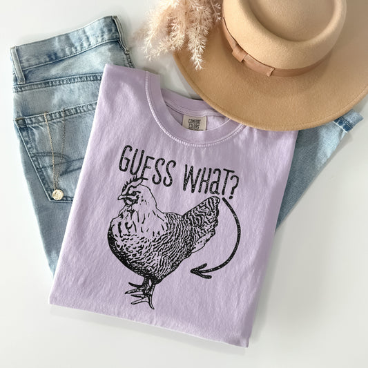 Guess What Chicken Butt Graphic Tee