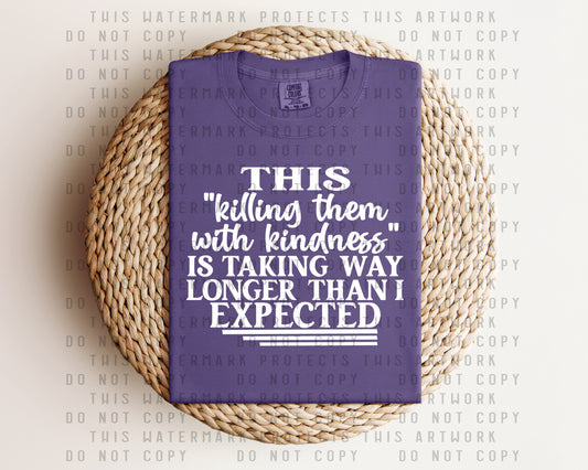This Killing Them with Kindness Graphic Tee