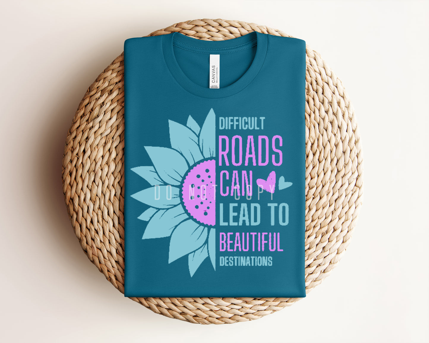 Difficult Roads Can Lead to Beautiful Destinations Graphic Tee