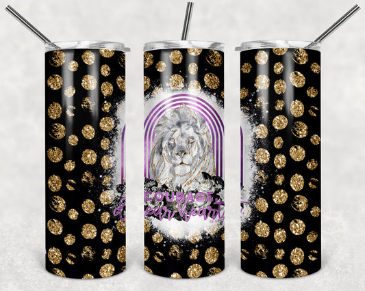 Courage Dear Heart 20 oz Skinny Tumbler