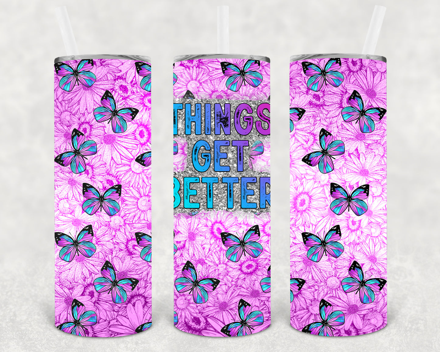 Things Get Better 20 oz Skinny Tumbler