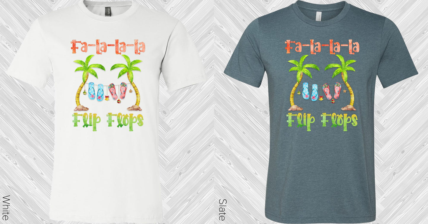Fa La Flip Flops Graphic Tee Graphic Tee