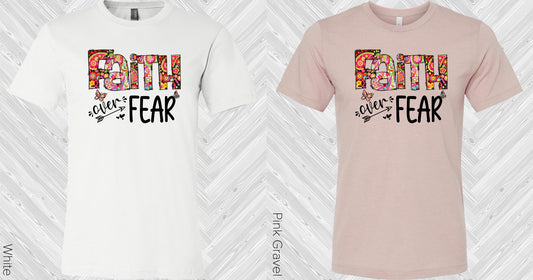 Faith Over Fear Graphic Tee Graphic Tee