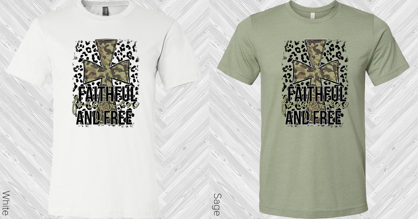 Faithful Forgiven And Free Graphic Tee Graphic Tee