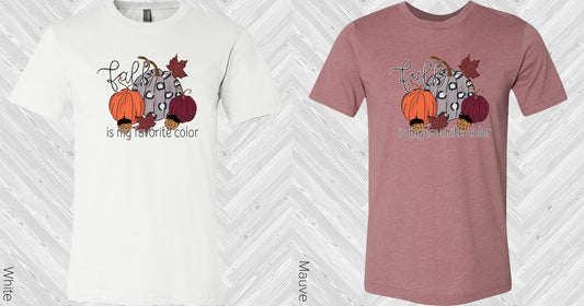 Fall Is My Favorite Color Graphic Tee Graphic Tee