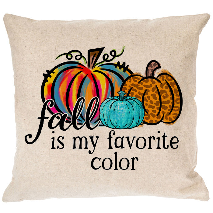 Fall Is My Favorite Color Canvas Pillow Cover