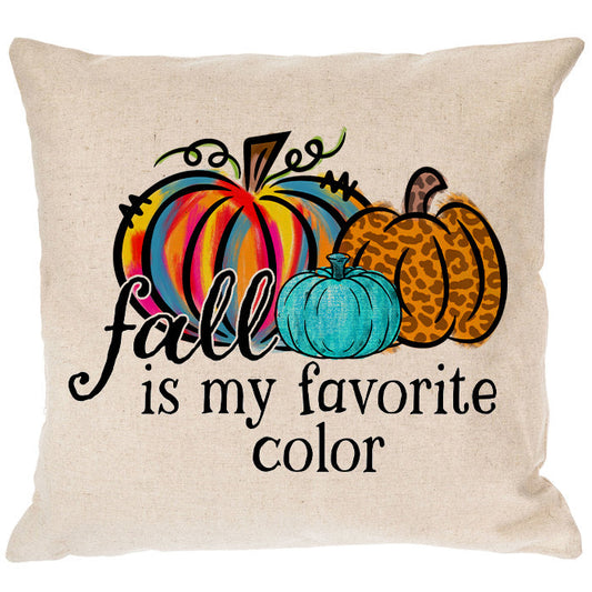 Fall Is My Favorite Color Canvas Pillow Cover