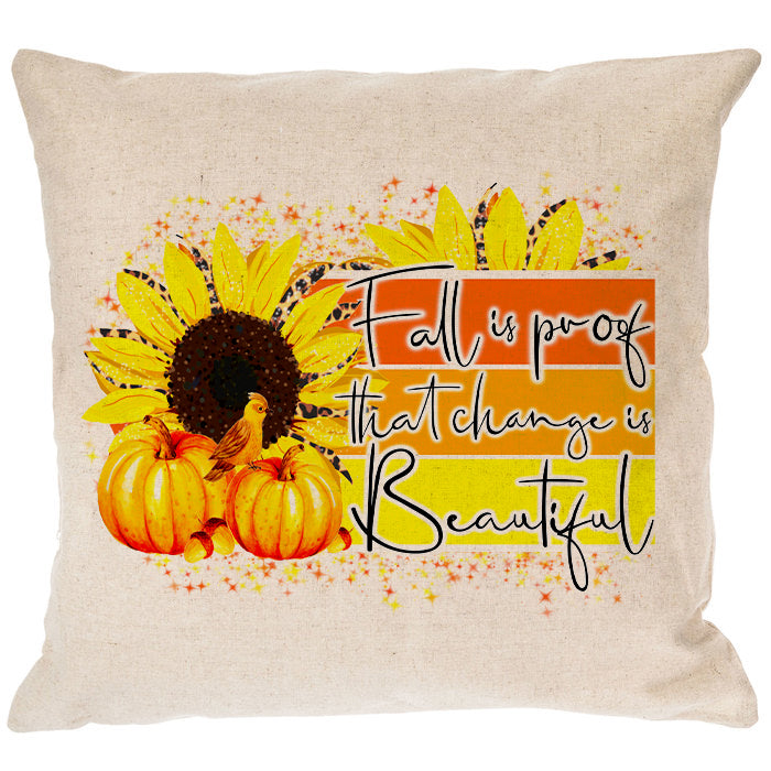 Fall Is Proof That Change Beautiful Canvas Pillow Cover