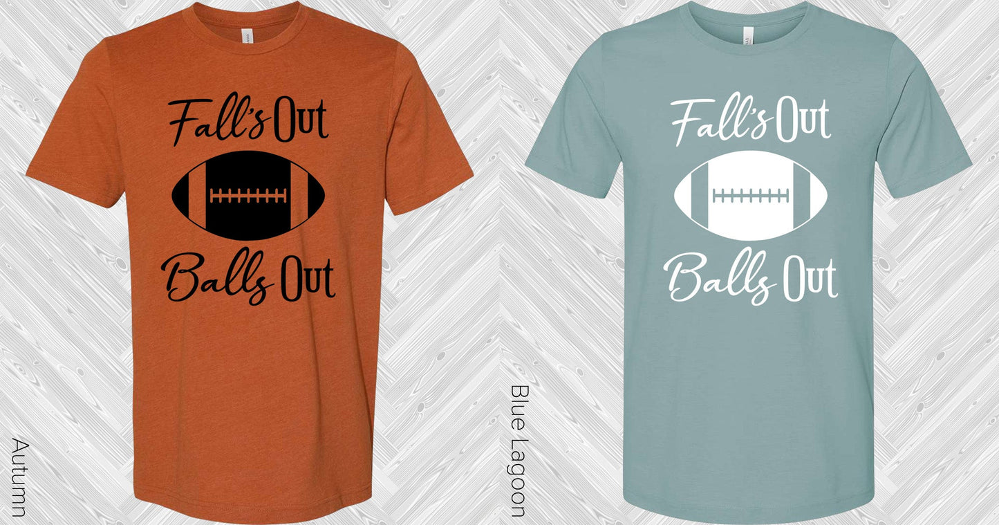 Falls Out Balls Graphic Tee Graphic Tee