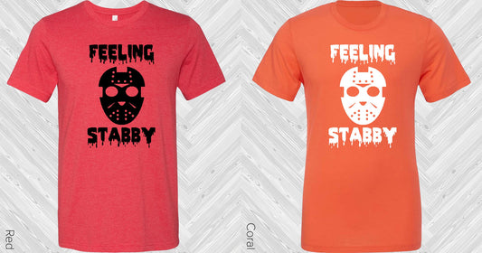 Feeling Stabby Graphic Tee Graphic Tee