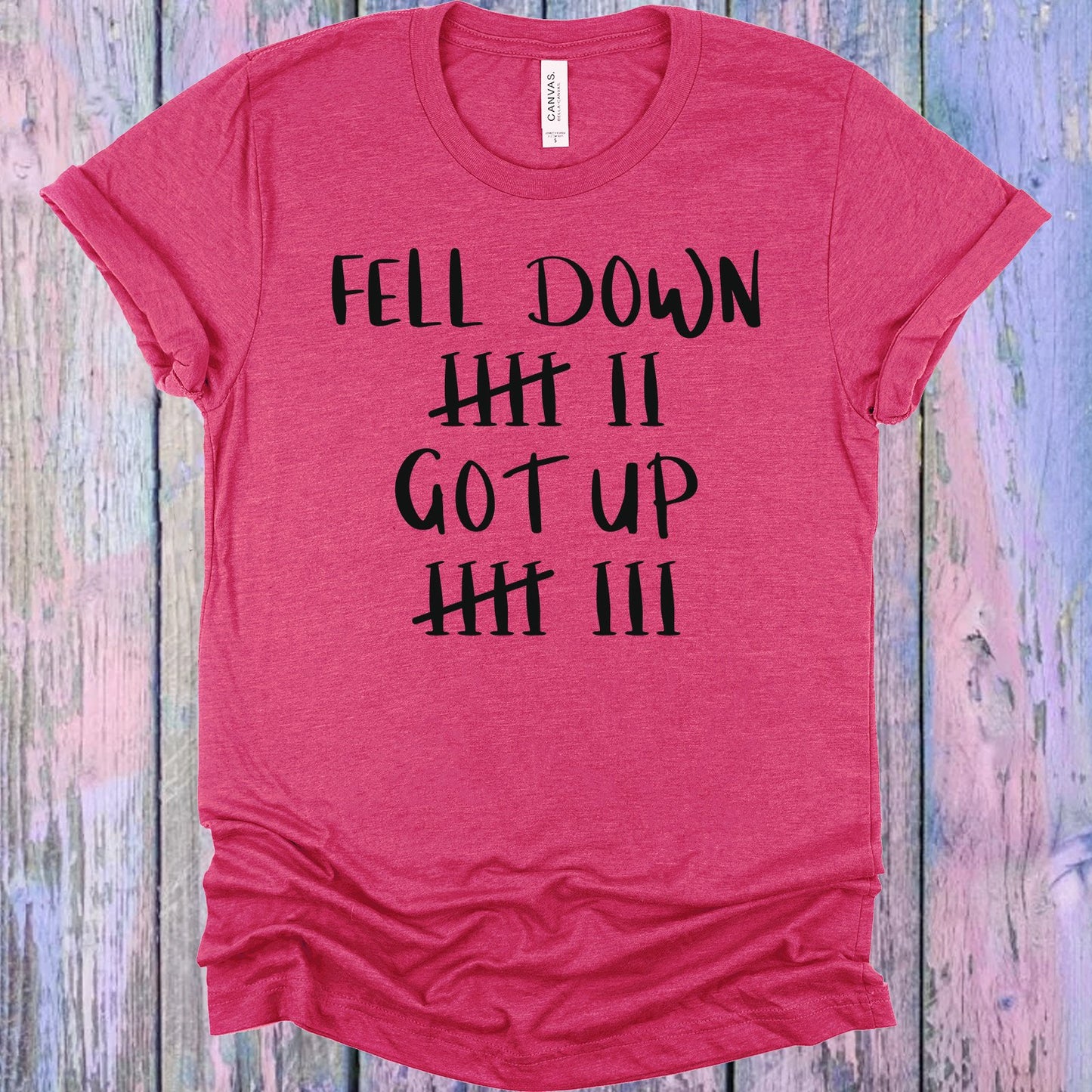 Fell Down 7 Got Up 8 Graphic Tee Graphic Tee