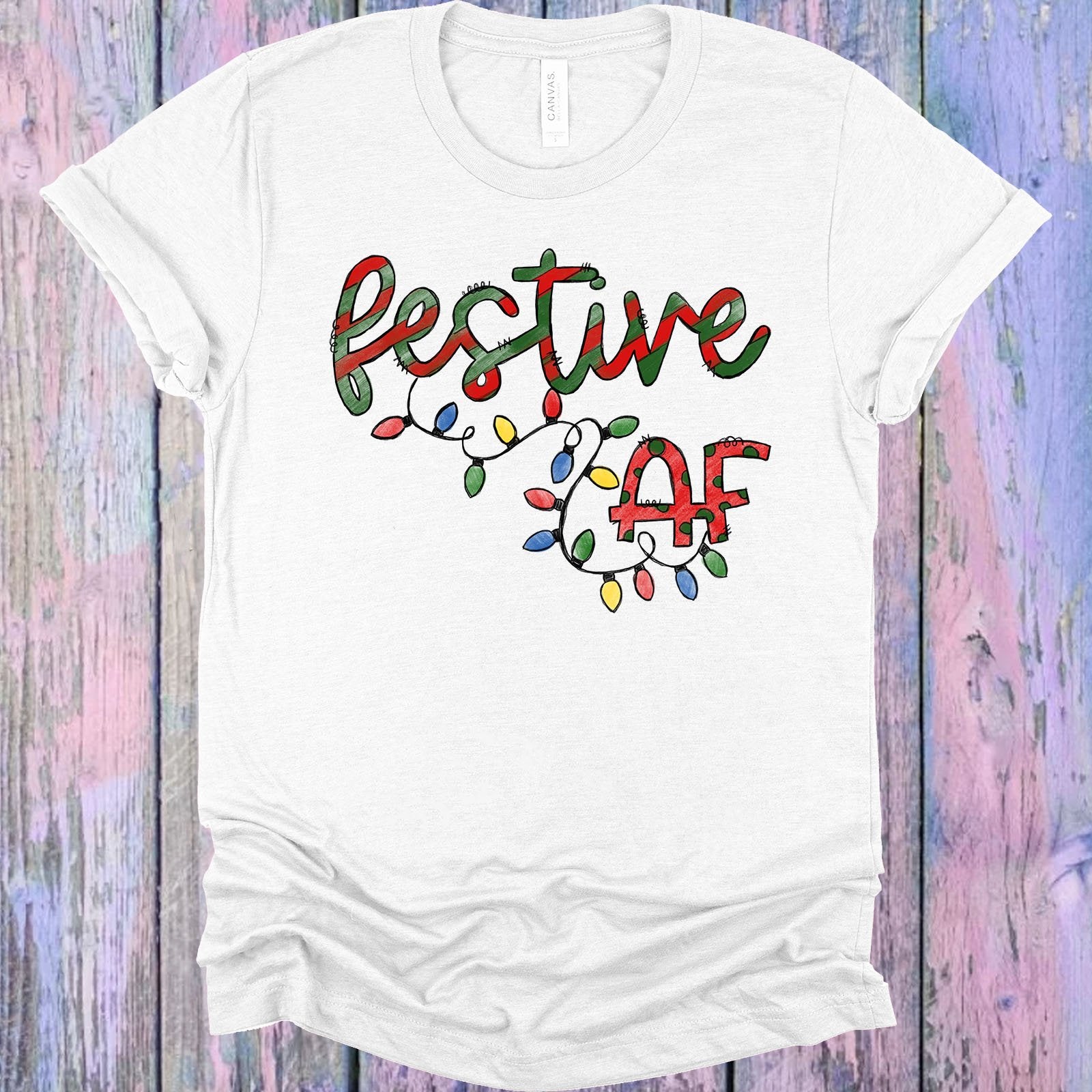 Festive Af Graphic Tee Graphic Tee