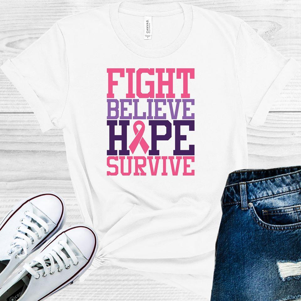 Fight Believe Hope Survive Graphic Tee Graphic Tee