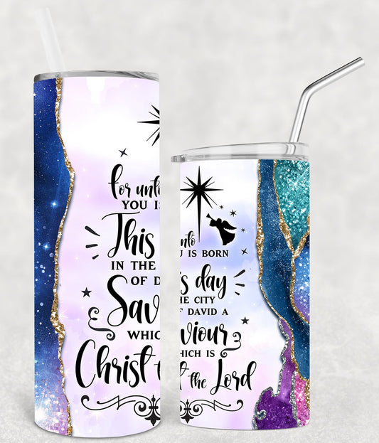 For Unto You Is Born 20 Oz Skinny Tumbler