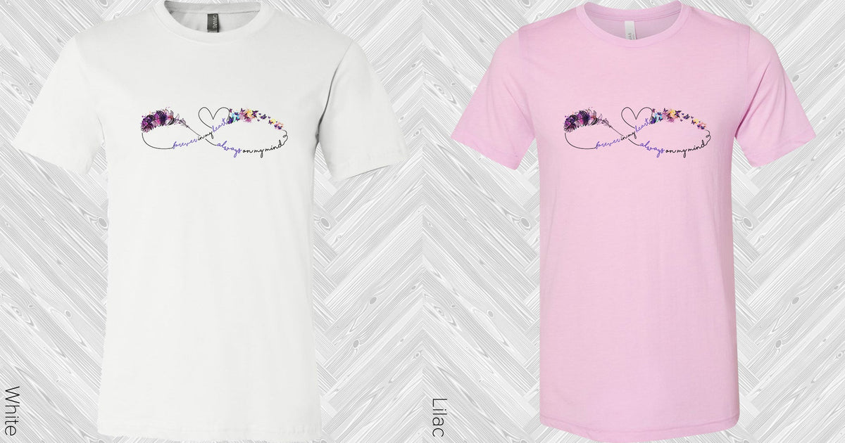 Forever In My Heart Always On Mind Graphic Tee Graphic Tee