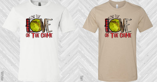 For The Love Of Game Softball Graphic Tee Graphic Tee