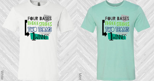 Four Bases Three Strikes 2 Teams 1 Winner Graphic Tee Graphic Tee