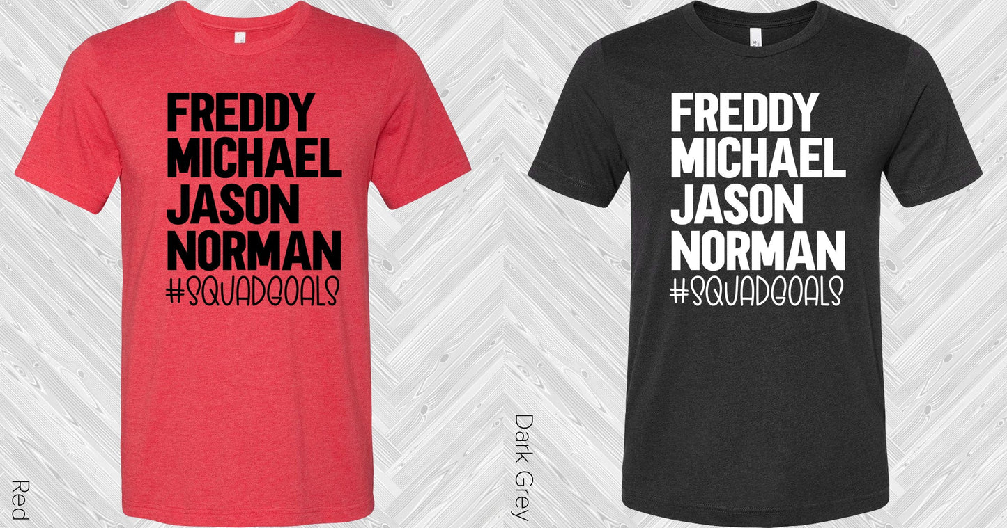 Freddy Michael Jason Norman #squadgoals Graphic Tee Graphic Tee