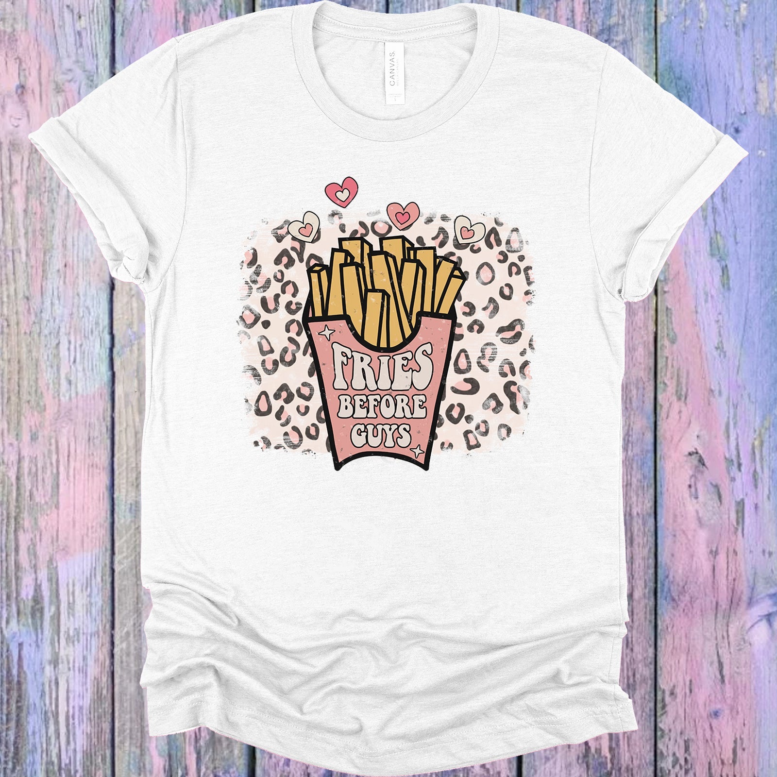 Fries Before Guys Graphic Tee Graphic Tee