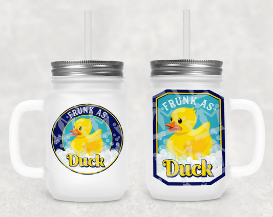 Frunk As Duck Frosted Mason Jar