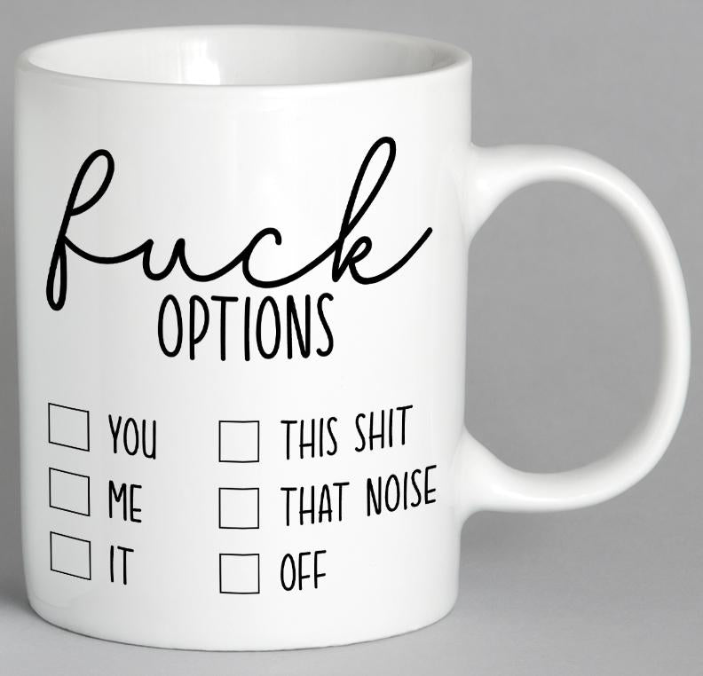 F*** Options Mug Coffee