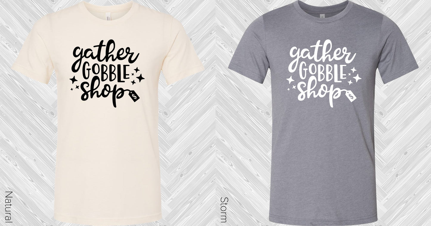 Gather Gobble Shop Graphic Tee Graphic Tee