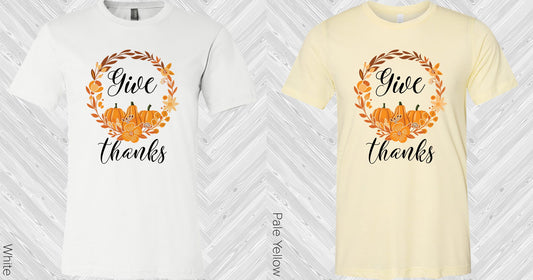 Give Thanks Graphic Tee Graphic Tee