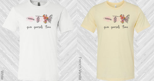 Give Yourself Time Graphic Tee Graphic Tee