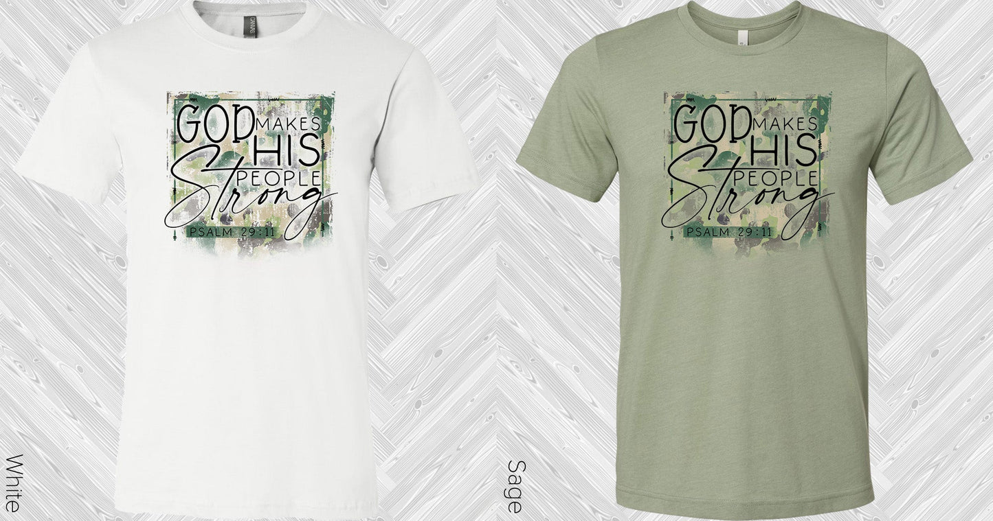 God Makes His People Strong Graphic Tee Graphic Tee