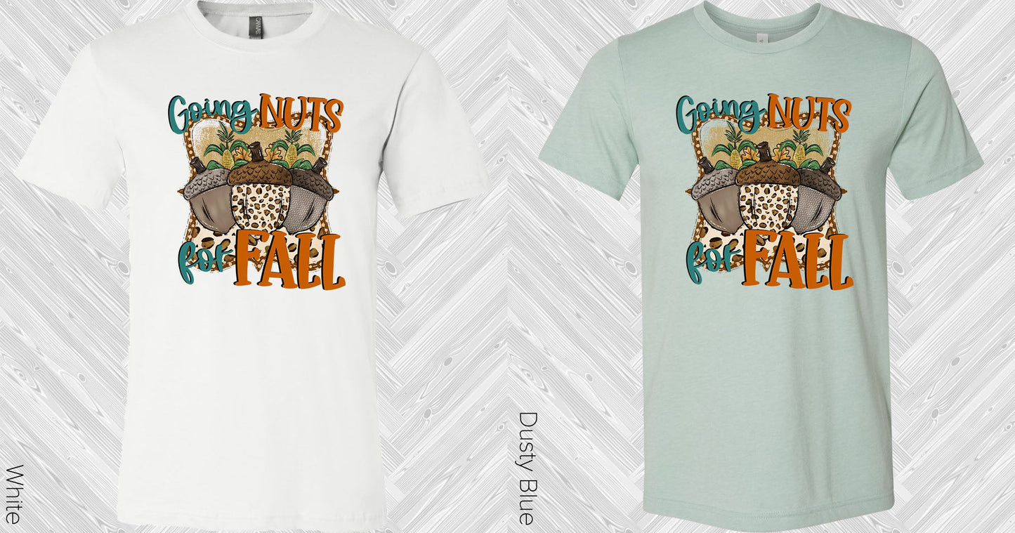 Going Nuts For Fall Graphic Tee Graphic Tee