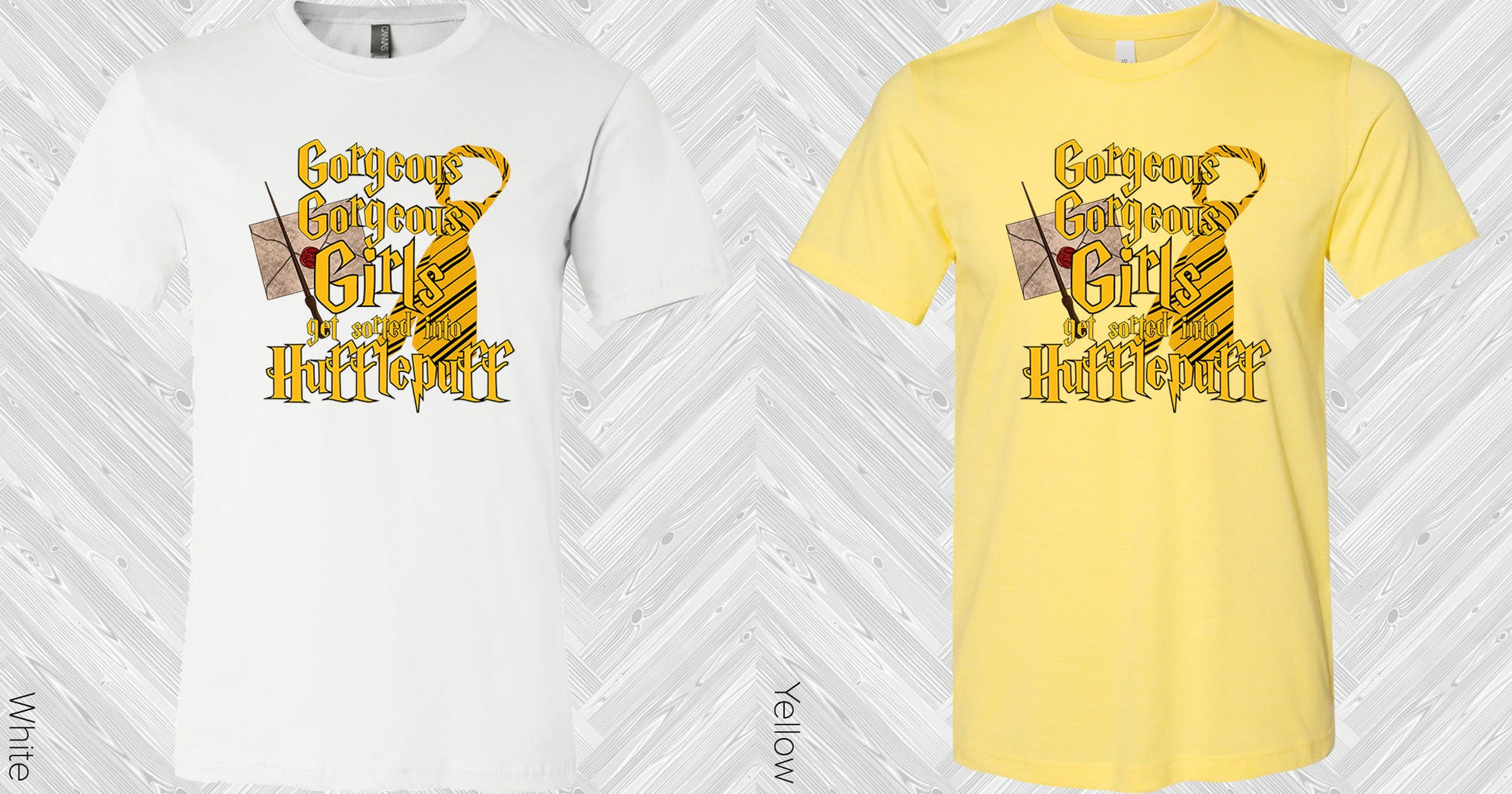 Gorgeous Girls Get Sorted Into Hufflepuff Graphic Tee Graphic Tee