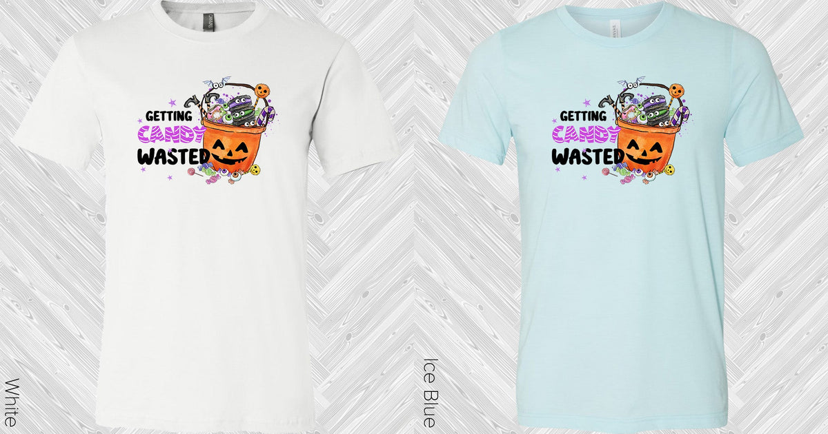 Getting Candy Wasted Graphic Tee Graphic Tee