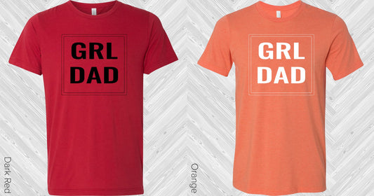 Grl Dad Graphic Tee Graphic Tee