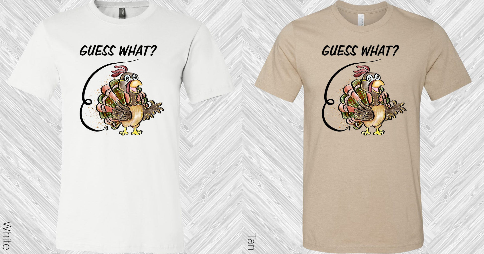Guess What Turkey Butt Graphic Tee Graphic Tee