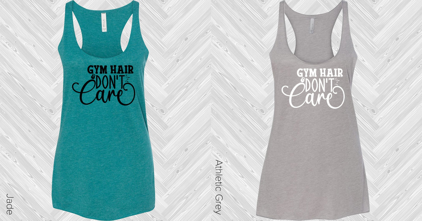 Gym Hair Dont Care Graphic Tee Graphic Tee