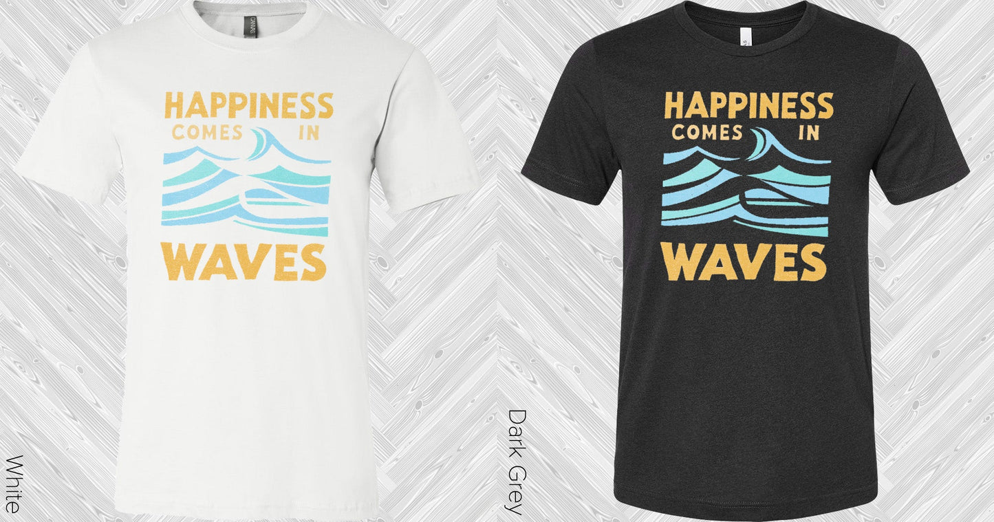 Happiness Comes In Waves Graphic Tee Graphic Tee