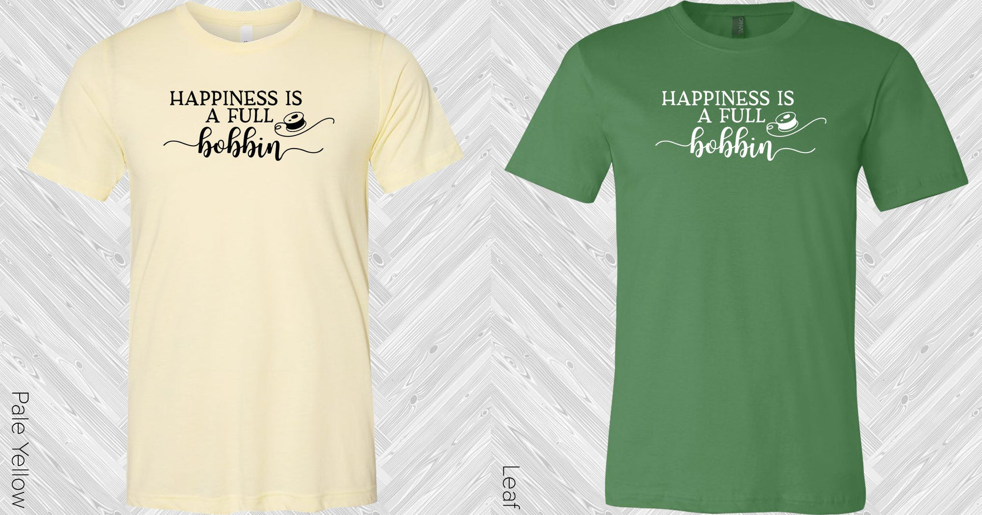 Happiness Is A Full Bobbin Graphic Tee Graphic Tee