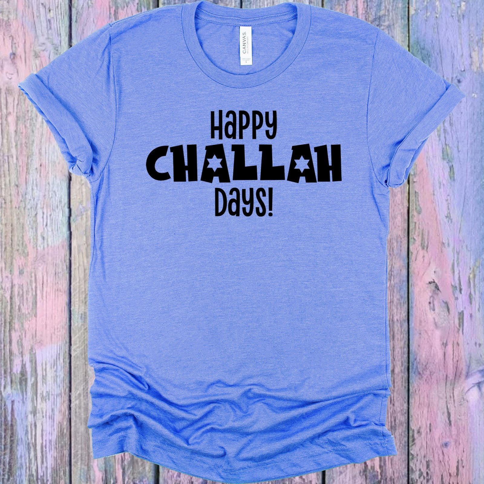 Happy Challah Days Graphic Tee Graphic Tee