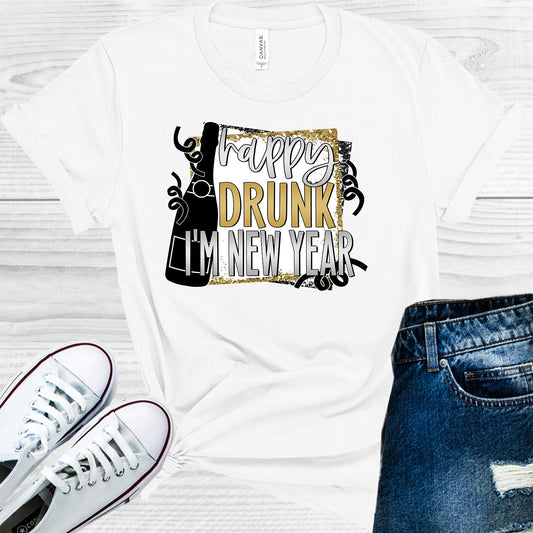 Happy Drunk Im New Year Graphic Tee Graphic Tee
