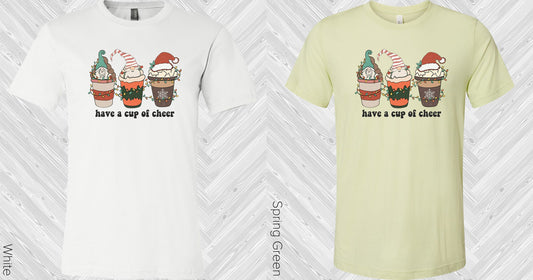 Have A Cup Of Cheer Graphic Tee Graphic Tee