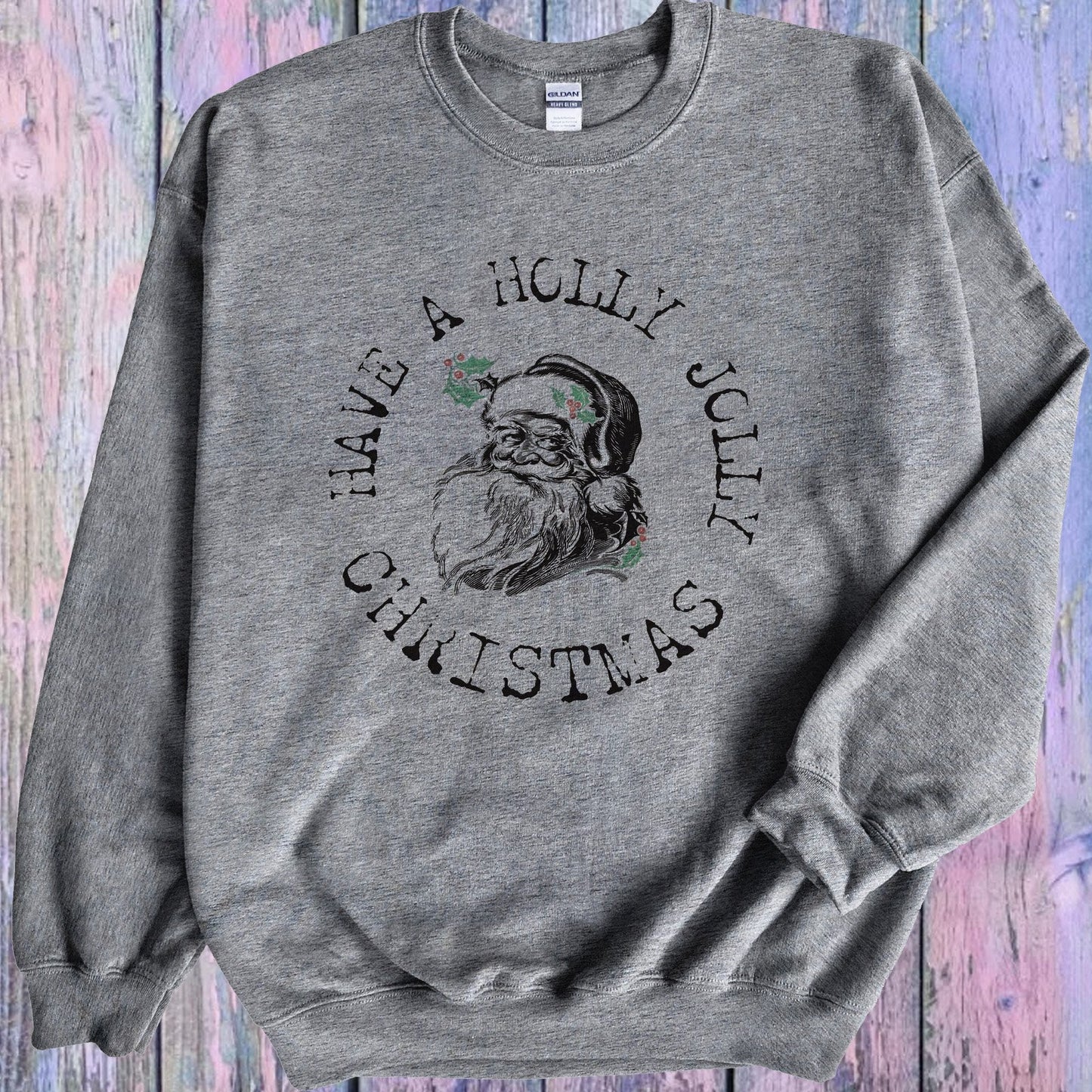 Have A Holly Jolly Christmas Graphic Tee Graphic Tee