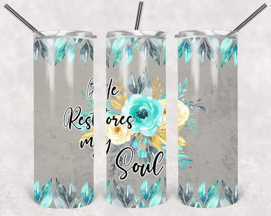 He Restores My Soul 20 Oz Skinny Tumbler