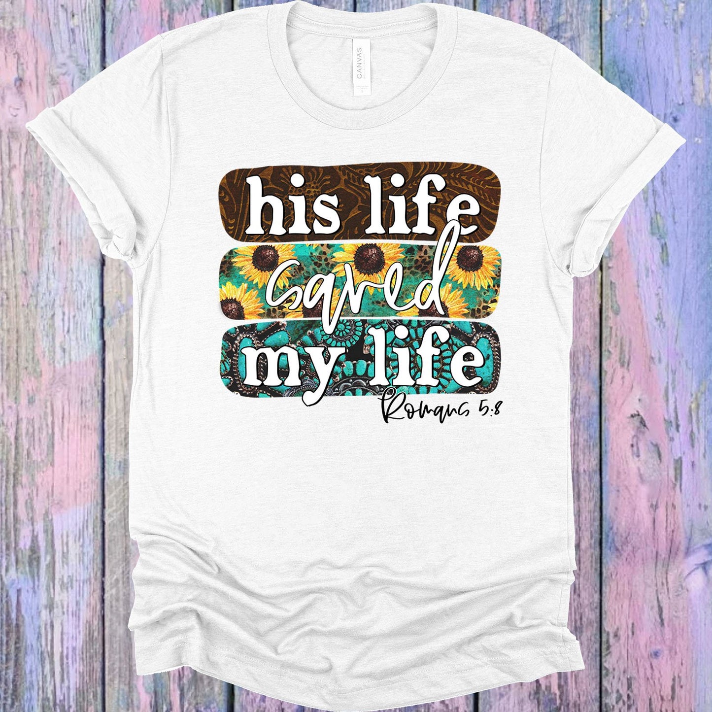 His Life Saved My Graphic Tee Graphic Tee