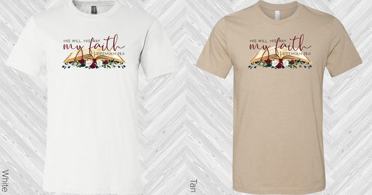 His Will Way My Faith Graphic Tee Graphic Tee