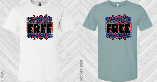Home Of The Free Graphic Tee Graphic Tee